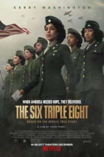 دانلود فیلم The Six Triple Eight 2024 بدون سانسور