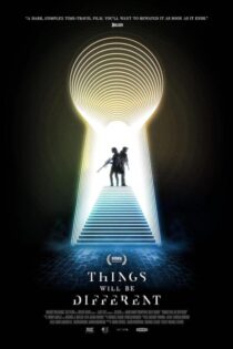 دانلود فیلم Things Will Be Different 2024 بدون سانسور