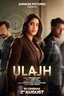 دانلود فیلم Ulajh 2024 بدون سانسور