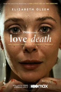 دانلود سریال Love & Death بدون سانسور