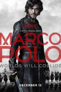 دانلود سریال Marco Polo بدون سانسور دانلود سریال Marco Polo بدون سانسور