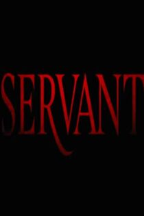 دانلود سریال Servant بدون سانسور دانلود سریال Servant بدون سانسور