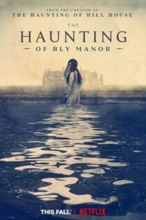 دانلود سریال The Haunting of Bly Manor بدون سانسور دانلود سریال The Haunting of Bly Manor بدون سانسور
