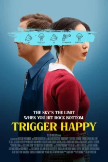 دانلود فیلم Trigger Happy 2025 بدون سانسور