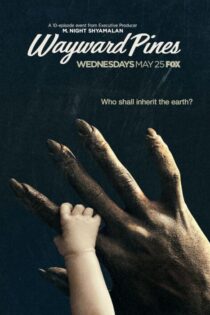 دانلود سریال Wayward Pines بدون سانسور دانلود سریال Wayward Pines بدون سانسور