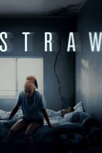 دانلود فیلم Straw 2025 بدون سانسور دانلود فیلم Straw 2025 بدون سانسور