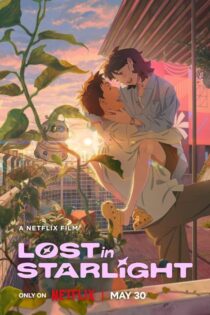 دانلود فیلم Lost in Starlight 2025 بدون سانسور
