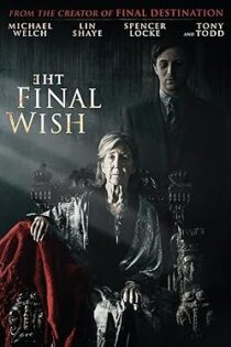 دانلود فیلم The Final Wish 2018 بدون سانسور