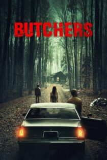 دانلود فیلم Butchers 2020 بدون سانسور دانلود فیلم Butchers 2020 بدون سانسور