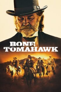 دانلود فیلم Bone Tomahawk 2015 بدون سانسور با پخش آنلاین دانلود فیلم Bone Tomahawk 2015 بدون سانسور با پخش آنلاین