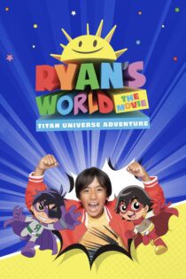 دانلود فیلم Ryan’s World the Movie: Titan Universe Adventure 2024 بدون سانسور با پخش آنلاین دانلود فیلم Ryan’s World the Movie: Titan Universe Adventure 2024 بدون سانسور با پخش آنلاین