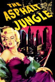 دانلود فیلم The Asphalt Jungle 1950 بدون سانسور با پخش آنلاین