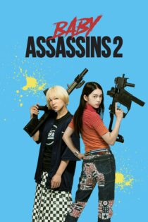 دانلود فیلم Baby Assassins: 2 Babies 2023 بدون سانسور با پخش آنلاین دانلود فیلم Baby Assassins: 2 Babies 2023 بدون سانسور با پخش آنلاین
