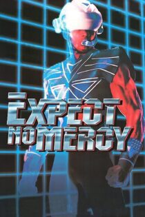 دانلود فیلم Expect No Mercy 1995 بدون سانسور با پخش آنلاین دانلود فیلم Expect No Mercy 1995 بدون سانسور با پخش آنلاین
