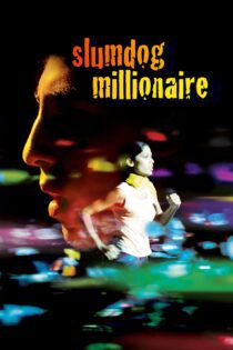 دانلود فیلم Slumdog Millionaire 2008 بدون سانسور با پخش آنلاین