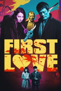 دانلود فیلم First Love 2019 بدون سانسور با پخش آنلاین دانلود فیلم First Love 2019 بدون سانسور با پخش آنلاین