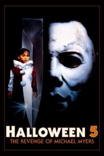 دانلود فیلم Halloween 5: The Revenge of Michael Myers 1989 بدون سانسور با پخش آنلاین دانلود فیلم Halloween 5: The Revenge of Michael Myers 1989 بدون سانسور با پخش آنلاین