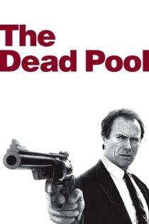 دانلود فیلم The Dead Pool 1988 بدون سانسور با پخش آنلاین