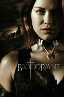 دانلود فیلم BloodRayne 2005 بدون سانسور با پخش آنلاین دانلود فیلم BloodRayne 2005 بدون سانسور با پخش آنلاین