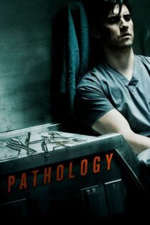 دانلود فیلم Pathology 2008 بدون سانسور با پخش آنلاین دانلود فیلم Pathology 2008 بدون سانسور با پخش آنلاین