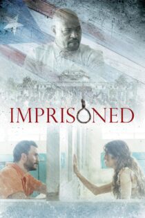 دانلود فیلم Imprisoned 2018 بدون سانسور با پخش آنلاین دانلود فیلم Imprisoned 2018 بدون سانسور با پخش آنلاین
