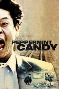 دانلود فیلم Peppermint Candy 1999 بدون سانسور با پخش آنلاین