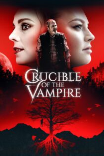 دانلود فیلم Crucible of the Vampire 2019 بدون سانسور با پخش آنلاین