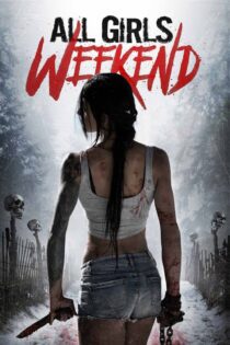 دانلود فیلم All Girls Weekend 2016 بدون سانسور با پخش آنلاین دانلود فیلم All Girls Weekend 2016 بدون سانسور با پخش آنلاین