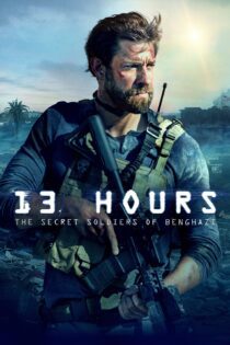 دانلود فیلم 13 Hours: The Secret Soldiers of Benghazi 2016 بدون سانسور با پخش آنلاین دانلود فیلم 13 Hours: The Secret Soldiers of Benghazi 2016 بدون سانسور با پخش آنلاین