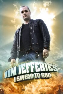 دانلود فیلم Jim Jefferies: I Swear to God 2009 بدون سانسور با پخش آنلاین