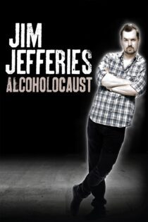 دانلود فیلم Jim Jefferies: Alcoholocaust 2010 بدون سانسور با پخش آنلاین