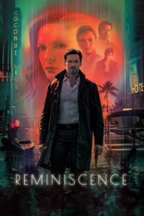 دانلود فیلم Reminiscence 2021 بدون سانسور با پخش آنلاین دانلود فیلم Reminiscence 2021 بدون سانسور با پخش آنلاین