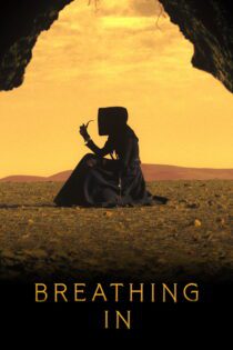 دانلود فیلم Breathing In 2023 بدون سانسور با پخش آنلاین دانلود فیلم Breathing In 2023 بدون سانسور با پخش آنلاین