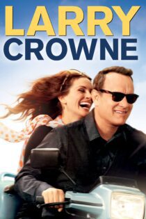 دانلود فیلم Larry Crowne 2011 بدون سانسور با پخش آنلاین