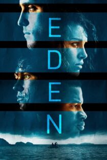 دانلود فیلم Eden 2013 بدون سانسور با پخش آنلاین دانلود فیلم Eden 2013 بدون سانسور با پخش آنلاین
