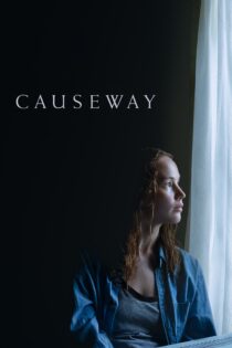 دانلود فیلم Causeway 2022 بدون سانسور با پخش آنلاین