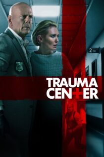 دانلود فیلم Trauma Center 2019 بدون سانسور با پخش آنلاین دانلود فیلم Trauma Center 2019 بدون سانسور با پخش آنلاین