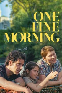 دانلود فیلم One Fine Morning 2022 بدون سانسور با پخش آنلاین