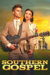 دانلود فیلم Southern Gospel 2023 بدون سانسور با پخش آنلاین دانلود فیلم Southern Gospel 2023 بدون سانسور با پخش آنلاین