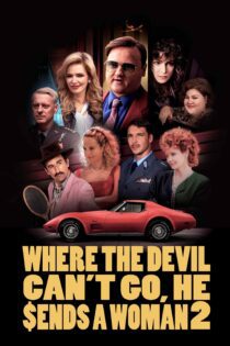 دانلود فیلم Where the Devil Can’t Go, He Sends a Woman 2 2023 بدون سانسور با پخش آنلاین دانلود فیلم Where the Devil Can’t Go, He Sends a Woman 2 2023 بدون سانسور با پخش آنلاین