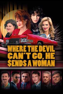 دانلود فیلم Where the Devil Can’t Go, He Sends a Woman 2022 بدون سانسور با پخش آنلاین دانلود فیلم Where the Devil Can’t Go, He Sends a Woman 2022 بدون سانسور با پخش آنلاین