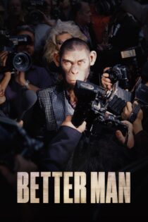دانلود فیلم Better Man 2024 بدون سانسور با پخش آنلاین دانلود فیلم Better Man 2024 بدون سانسور با پخش آنلاین