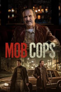 دانلود فیلم Mob Cops 2025 بدون سانسور با پخش آنلاین