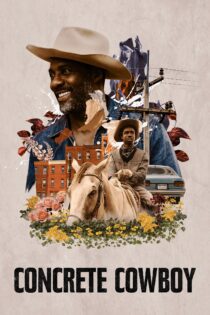 دانلود فیلم Concrete Cowboy 2020 بدون سانسور با پخش آنلاین دانلود فیلم Concrete Cowboy 2020 بدون سانسور با پخش آنلاین