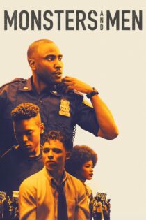 دانلود فیلم Monsters and Men 2018 بدون سانسور با پخش آنلاین دانلود فیلم Monsters and Men 2018 بدون سانسور با پخش آنلاین