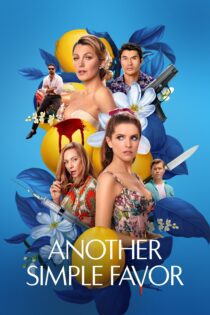 دانلود فیلم Another Simple Favor 2025 بدون سانسور با پخش آنلاین دانلود فیلم Another Simple Favor 2025 بدون سانسور با پخش آنلاین