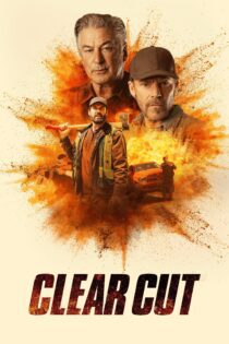 دانلود فیلم Clear Cut 2024 بدون سانسور با پخش آنلاین دانلود فیلم Clear Cut 2024 بدون سانسور با پخش آنلاین