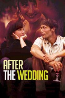دانلود فیلم After the Wedding 2006 بدون سانسور با پخش آنلاین دانلود فیلم After the Wedding 2006 بدون سانسور با پخش آنلاین