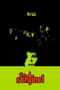 دانلود فیلم The Sentinel 1977 بدون سانسور با پخش آنلاین دانلود فیلم The Sentinel 1977 بدون سانسور با پخش آنلاین
