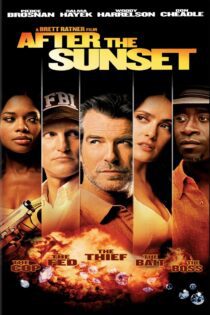 دانلود فیلم After the Sunset 2004 بدون سانسور با پخش آنلاین دانلود فیلم After the Sunset 2004 بدون سانسور با پخش آنلاین